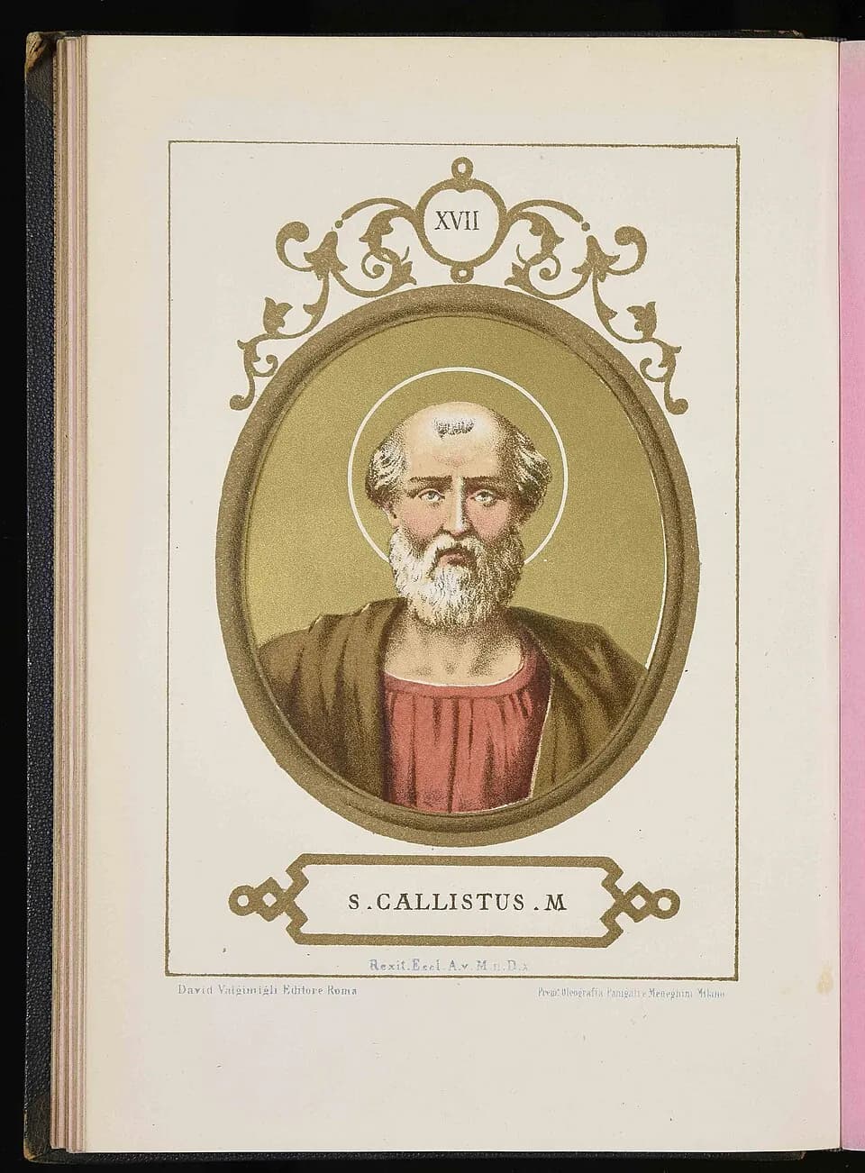 A color lithograph page showing a bald, white-bearded man with a gold halo, wearing a red tunic and brown mantle, in an oval gold frame under the numeral XVII, with "S. Callistus. M" lettered on a panel below
