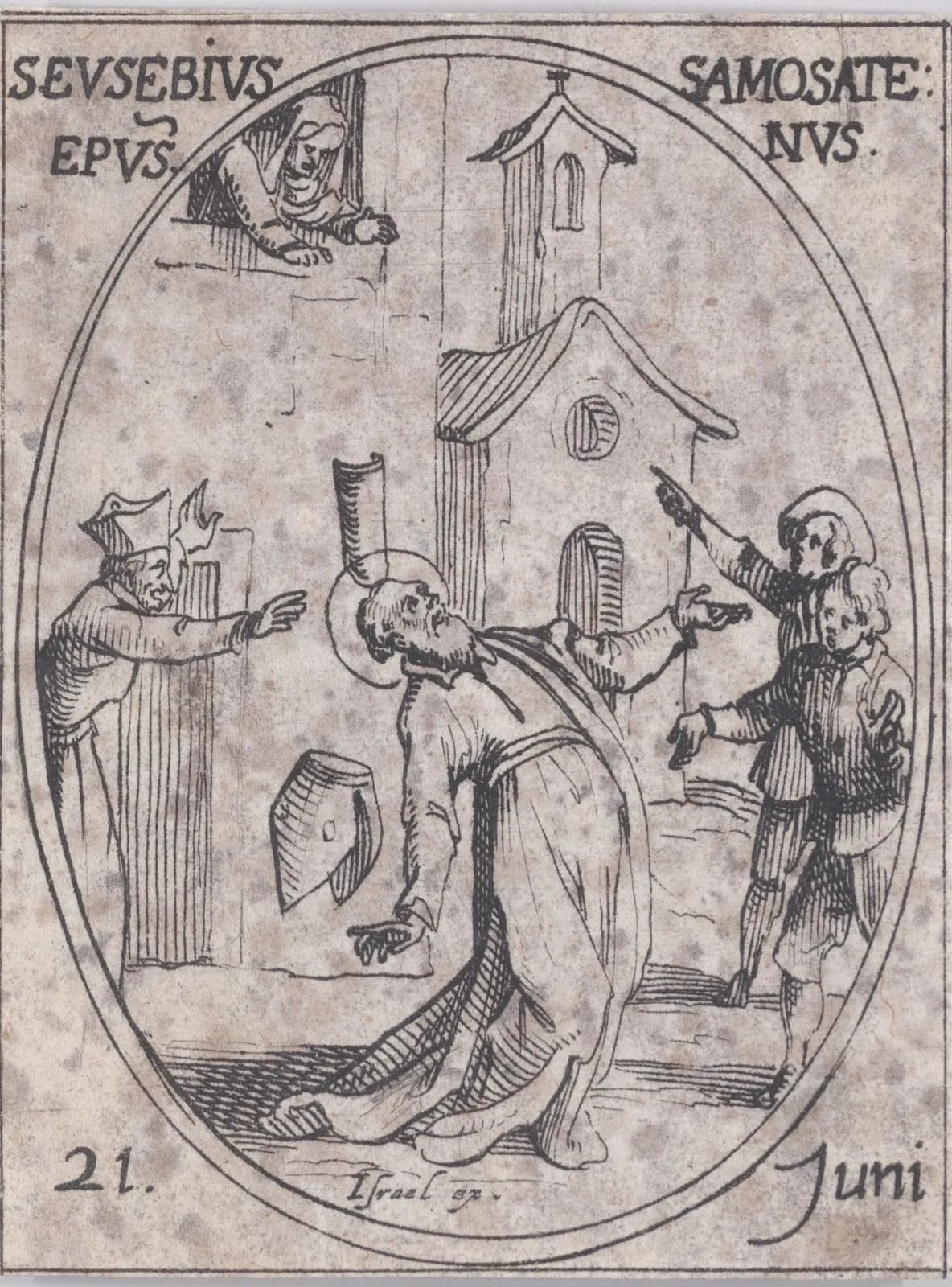 Pequeño aguafuerte del siglo XVII en un marco oval: un anciano con aureola se tambalea hacia atrás mientras una teja curva le golpea la cabeza y se le cae la mitra; una mujer se asoma a una ventana alta, un obispo a la izquierda alza las manos y dos jóvenes a la derecha señalan hacia la ventana, con la inscripción S. Eusebius Epus. Samosatenus y 21. Iuni.