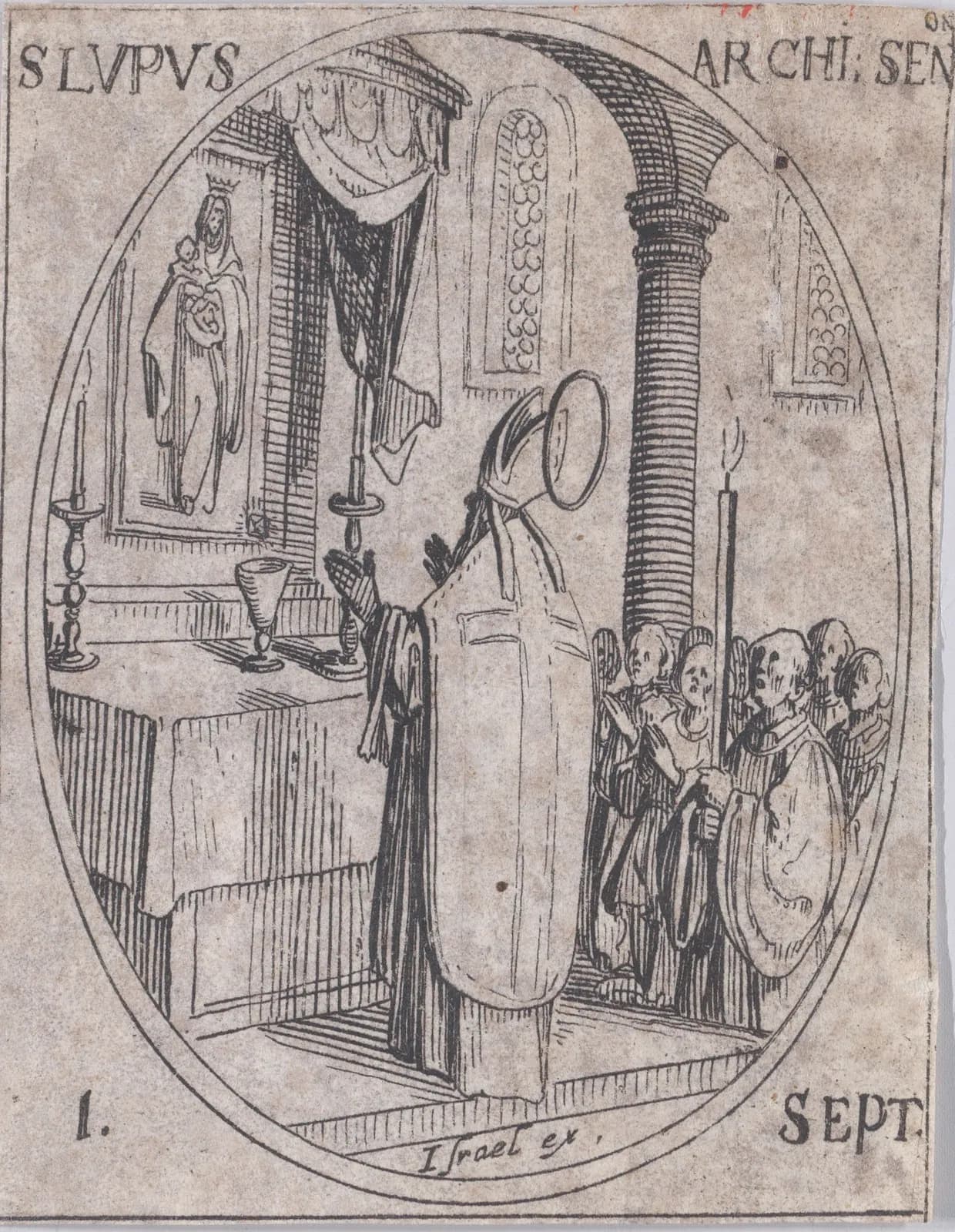 Pequeño aguafuerte del siglo XVII en un marco oval: un obispo con mitra y aureola de pie ante un altar con un cáliz y velas, con las manos alzadas, bajo una imagen de la Virgen con el Niño, mientras un grupo de clérigos, uno de ellos con un cirio alto, está detrás de él bajo un arco abovedado, con la inscripción S. Lupus Archi. Sen y 1 Sept.