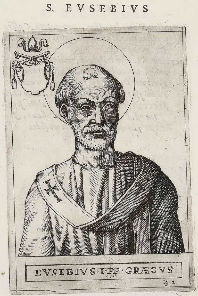 Sixteenth-century engraving of a bearded, tonsured pope with a halo, wearing a pallium marked with a cross over his vestments, shown half-length facing the viewer, with a papal tiara, crossed keys and a blank shield in the upper corner, under the heading S. Eusebius and above the caption Eusebius I PP Graecus